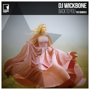 DJ Wickbone的專輯Back To You (The Remixes)
