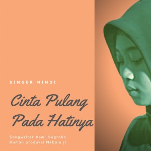 Album Cinta Pulang Pada Hatinya from Nebula Jr