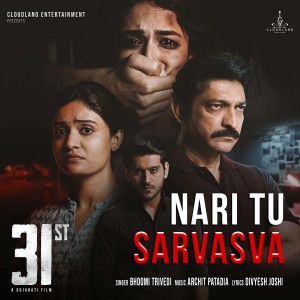 收聽Bhoomi Trivedi的Nari Tu Sarvasva (From "31st")歌詞歌曲