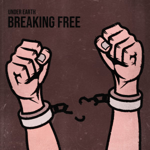 收聽Under Earth的Breaking Free歌詞歌曲
