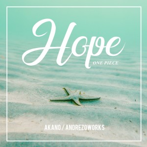 收聽akano的Hope歌詞歌曲