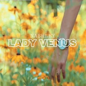 Album Lady Venus oleh Nashley