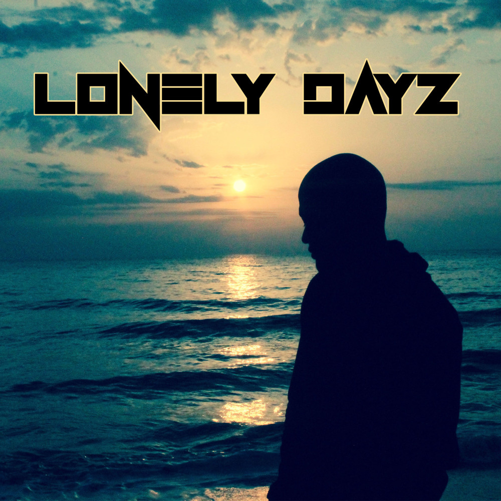 Lonely Dayz (Explicit)