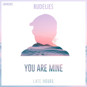 RudeLies的專輯You Are Mine
