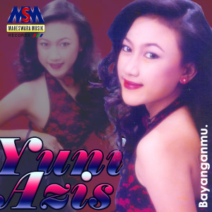 Dengarkan Bayanganmu lagu dari Yuni Azis dengan lirik