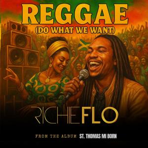 Richie Flo的專輯Reggae (Do What We Want)