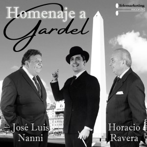 ดาวน์โหลดและฟังเพลง Homenaje a Gardel พร้อมเนื้อเพลงจาก Jose Luis Nanni