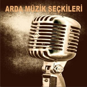Çesitli Sanatçilar的專輯Arda Müzik Seçkileri