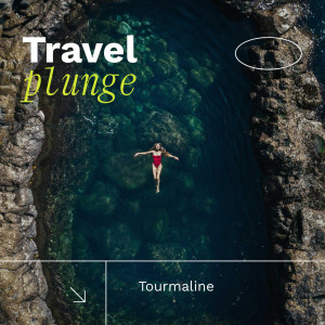 收聽Tourmaline的Travel Plunge歌詞歌曲