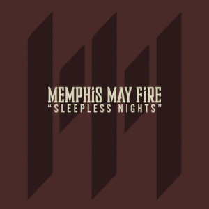 收聽Memphis May Fire的Sleepless Nights歌詞歌曲