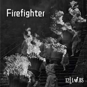 收聽12Limbs的Firefighter歌詞歌曲