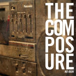 ดาวน์โหลดและฟังเพลง No Rain พร้อมเนื้อเพลงจาก The Composure