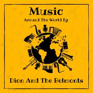 อัลบัม Music around the World by Dion And The Belmonts ศิลปิน Dion & The Belmonts