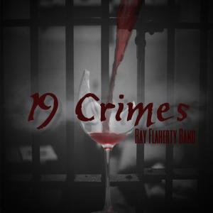 The High Rollers的專輯19 Crimes