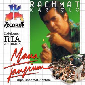 Mana Janjimu dari Rachmat Kartolo