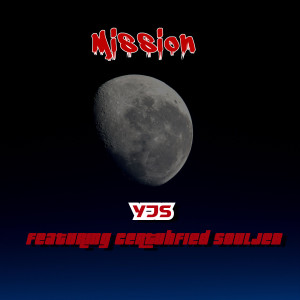收聽YJS的Mission (Explicit)歌詞歌曲