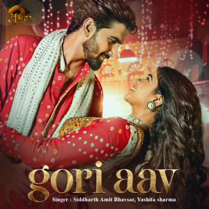 Listen to Gori Aav song with lyrics from Siddharth Amit Bhavsar