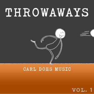 อัลบัม Throwaways (vol. 1) [Explicit] ศิลปิน Carl Does Music