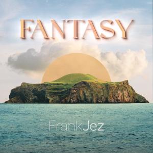 Frank Jez的專輯Fantasy (Radio Edit)