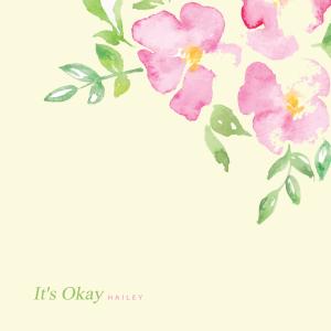 Album It's Okay from Hailey