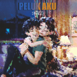 NAL的专辑Peluk Aku