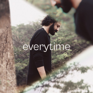 Listen to Everytime song with lyrics from Bhrigu Sahni