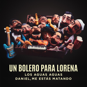 Album Un Bolero para Lorena from Los Aguas Aguas