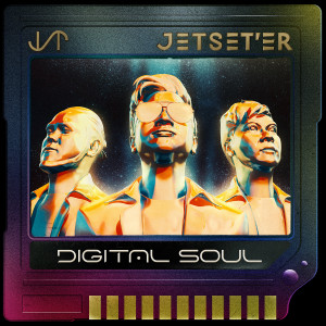 อัลบัม DIGITAL SOUL ศิลปิน เจ็ทเซ็ตเตอร์