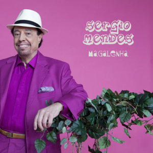 ดาวน์โหลดและฟังเพลง Magalenha (International Version) พร้อมเนื้อเพลงจาก Sergio Mendes&Carlinhos Brown