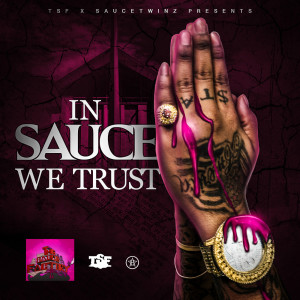 Album In Sauce We Trust from Sauce Twinz