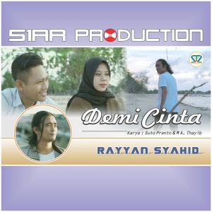 อัลบัม DEMI CINTA ศิลปิน Rayyan Syahid