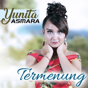 ดาวน์โหลดและฟังเพลง Termenung พร้อมเนื้อเพลงจาก Yunita Asmara