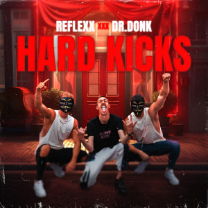 Hard Kicks dari Reflexx