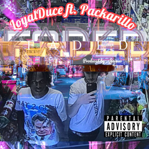 Album Faded (Explicit) from Loyal Duce