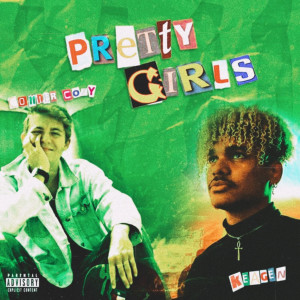 收聽Conner Cozy的Pretty Girls (Explicit)歌詞歌曲
