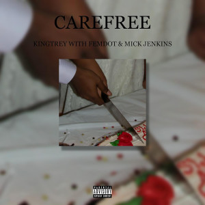 Album Carefree (Explicit) from KingTrey