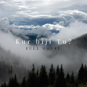 Listen to Kur biji Tu? song with lyrics from Full House