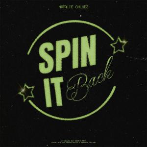 收聽Natalie Chludz的spin it back (feat. Kale Joseph) (remix)歌詞歌曲