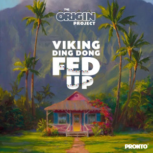 ดาวน์โหลดและฟังเพลง Fed Up พร้อมเนื้อเพลงจาก Viking Ding Dong