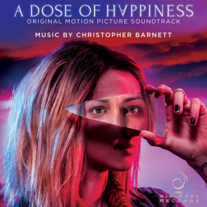 Christopher Barnett的專輯A Dose of Happiness (Original Motion Picture Soundtrack)