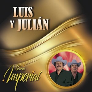 Luis的專輯Luis y Julián (Serie Imperial)