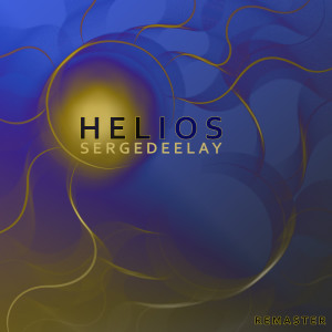 Album Helios(Remaster) from SergeDeelay