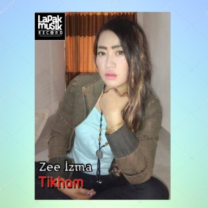 Dengarkan lagu Tikham (Remix Lampung) nyanyian Zee Izma dengan lirik