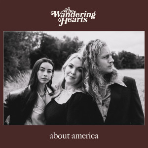 The Wandering Hearts的專輯About America