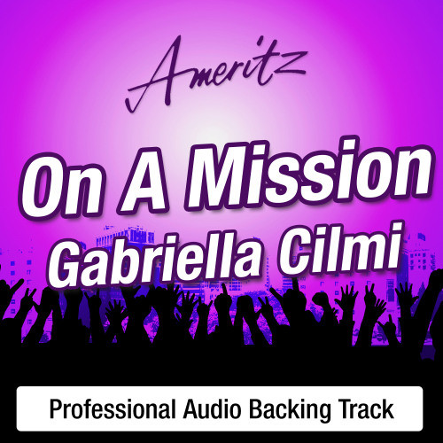 On A Mission (In The Style Of Gabriella Cilmi)