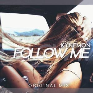 收聽Kynemon的Follow Me歌詞歌曲