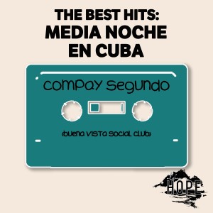 อัลบัม The Best Hits: Media Noche En Cuba ศิลปิน Compay Segundo & Friends