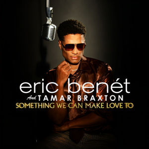 收听Eric Benet的Something We Can Make Love To歌词歌曲