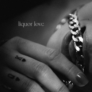 Album liquor love from Kennedi