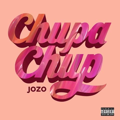 Chupa Chup (Explicit)